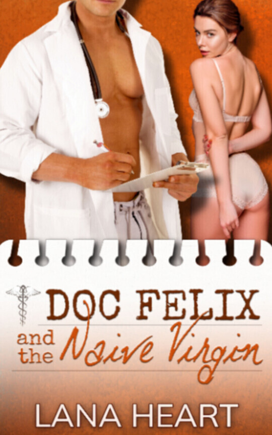 Doc Felix and the Naive Virgin
