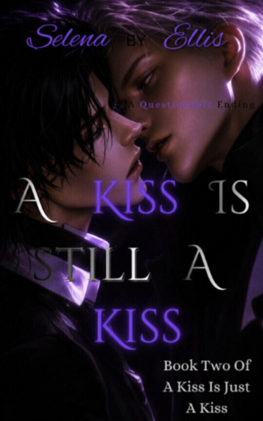A Kiss Is Still A Kiss (bxb)