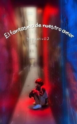 El fantasma de nuestro amor