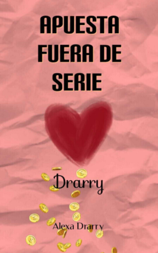 Apuesta fuera de serie - Drarry