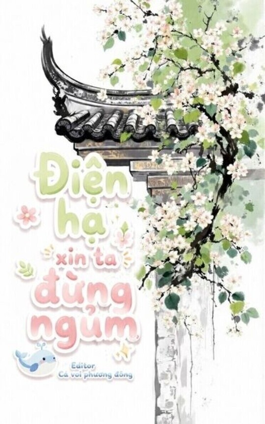 Điện hạ xin ta đừng ngủm