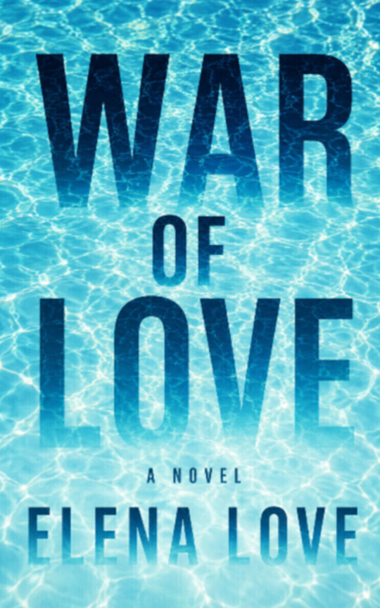 War Of Love: A Novel