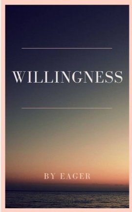 WILLINGNESS