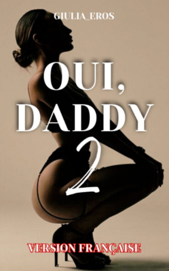 OUI, DADDY 2