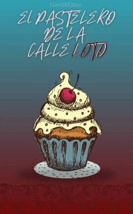 El Pastelero De La Calle Loto