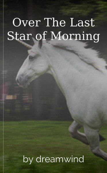 Over The Last Star of Morning