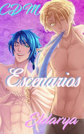 [CDM y Eldarya] One-Shots/Escenarios