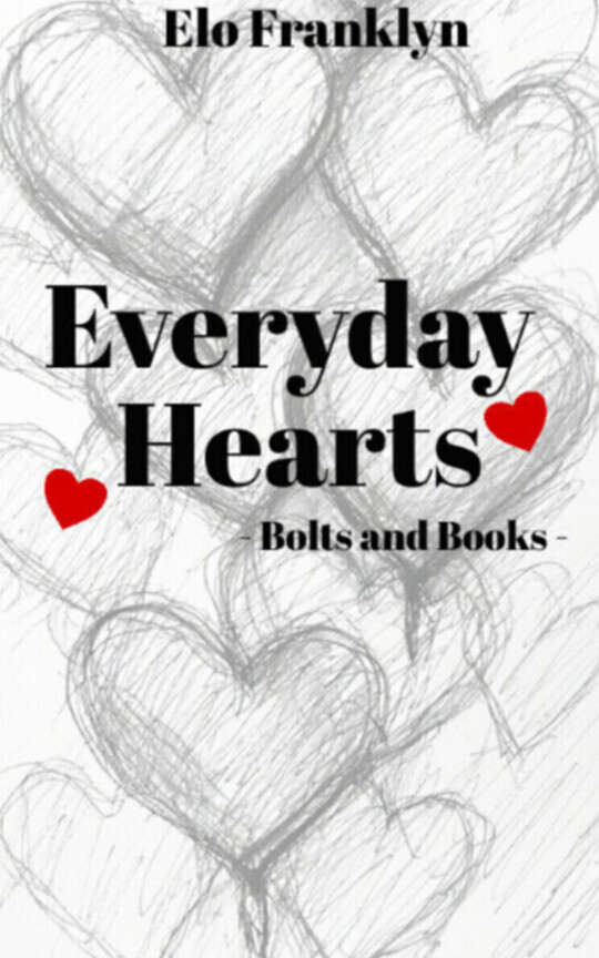 Everyday Hearts - Book 2 - Bolts and Books