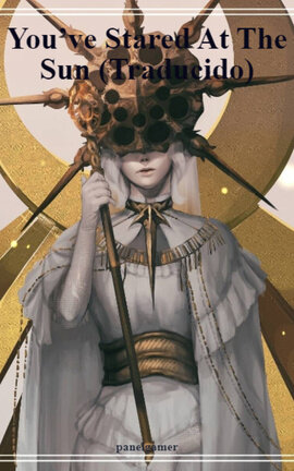 You’ve Stared At The Sun (Traducido)