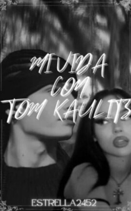 Mi vida con Tom Kaulitz
