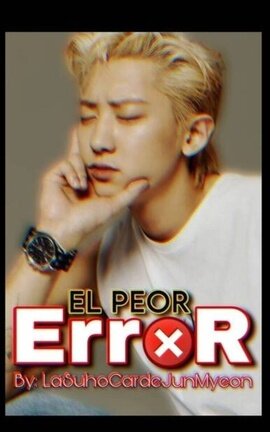 El Peor Error || ChanSoo