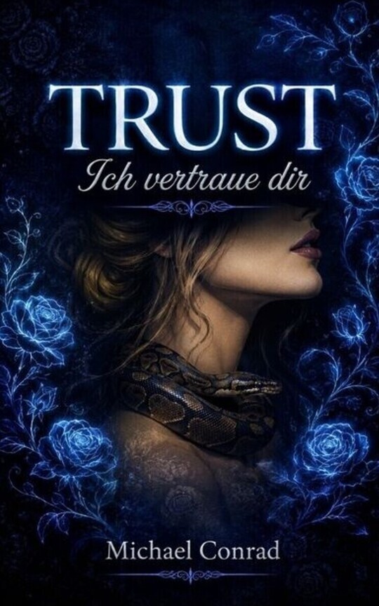 Trust - Ich vertraue dir Band 1 