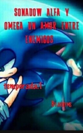 Sonadow alfa y Omega un amor entre enemigos