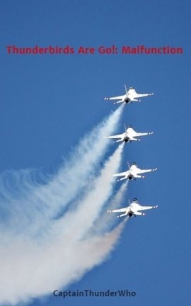 Thunderbirds Are Go!: Malfunction