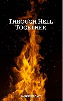 Through Hell Together