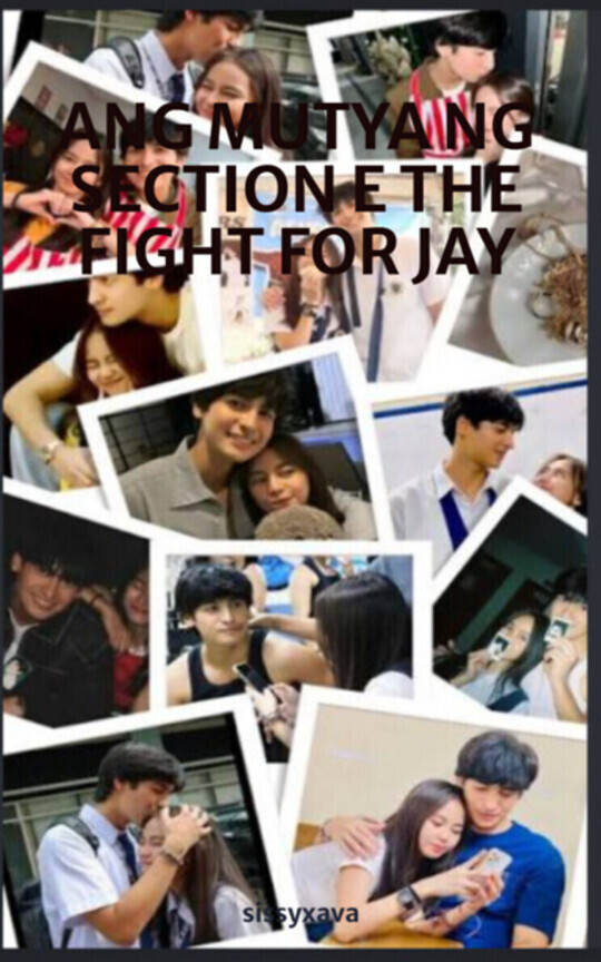 ANG MUTYA NG SECTION E THE FIGHT FOR JAY