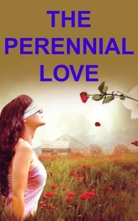 THE PERENNIAL LOVE