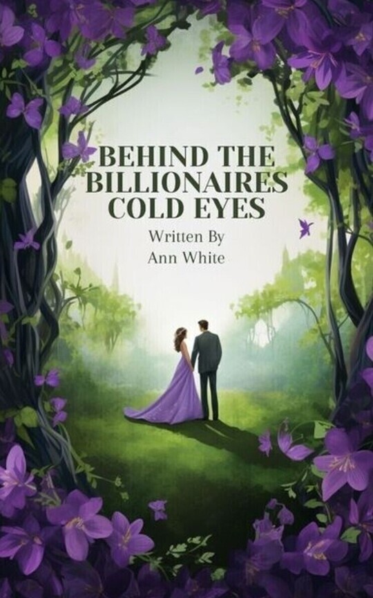 Behind The Billionaire's Cold Eyes