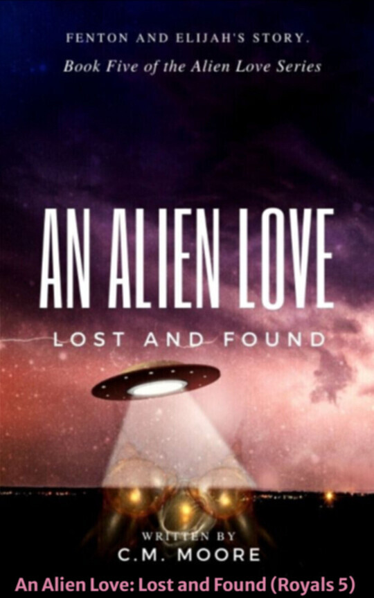 An Alien Love: Lost and Found (Royals 5)
