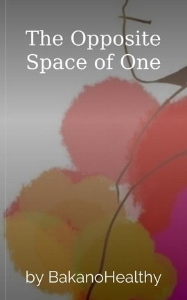 The Opposite Space of One