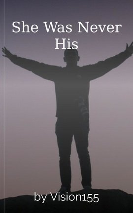 She Was Never His