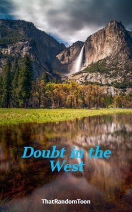 Doubt in the West