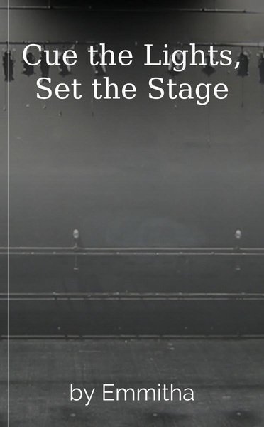 Cue the Lights, Set the Stage