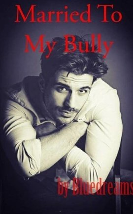 Married To My Bully