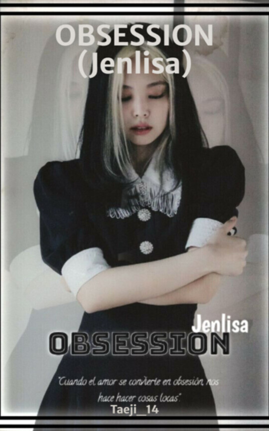OBSESSION (Jenlisa) 