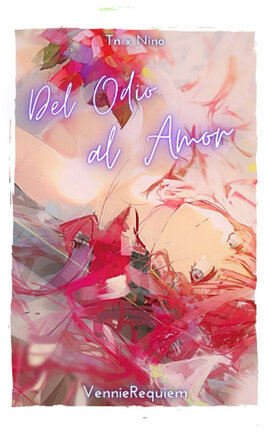 (Tn x Nino) Del odio al amor