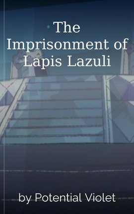 The Imprisonment of Lapis Lazuli
