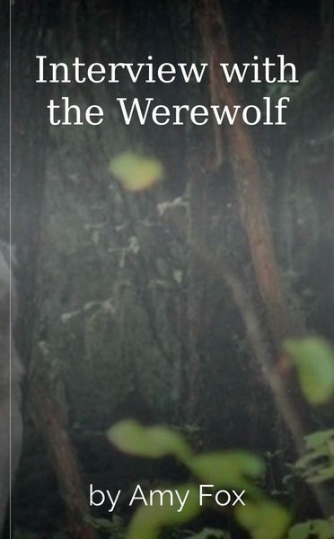 Interview with the Werewolf