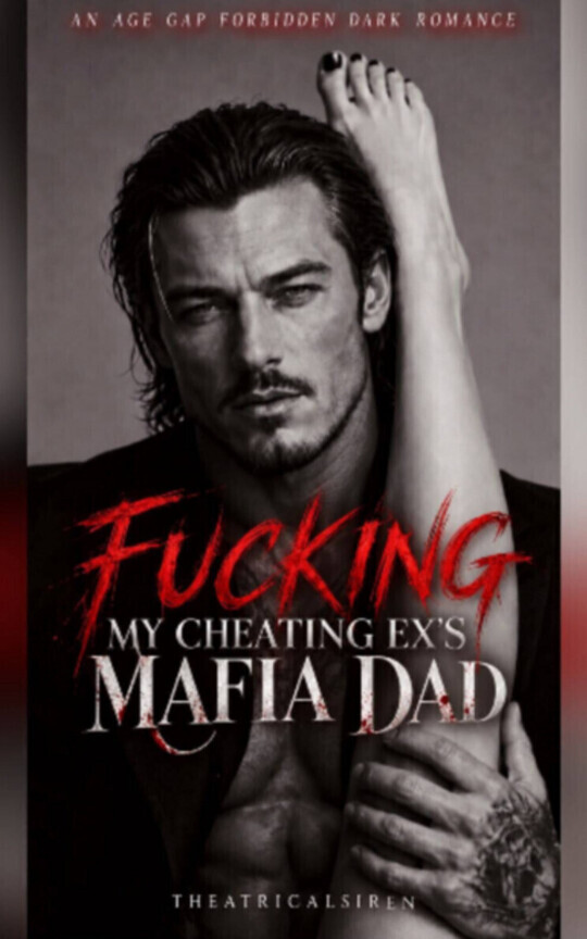 FUCKING MY CHEATING EX'S MAFIA DAD (🌶️ 🌶️ 🌶️ 🌶️ 🌶️ SPICY AGE GAP FORBIDDEN ROMANCE