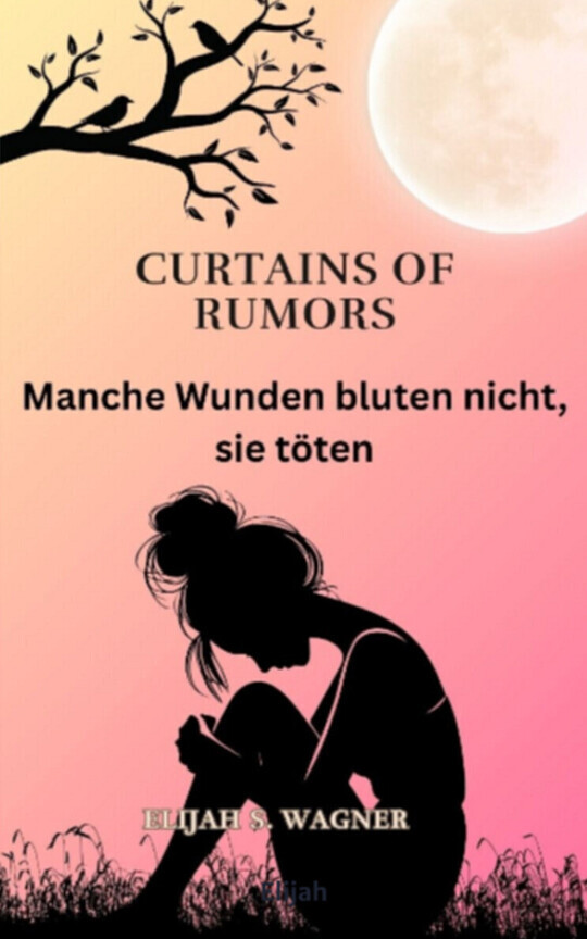 Curtains of rumors Manche Wunden bluten nicht, sie töten