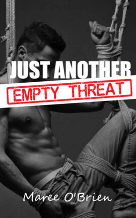 Just Another Empty Threat -Bk 3