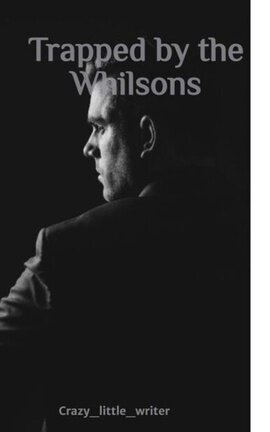 Trapped by the Whilsons