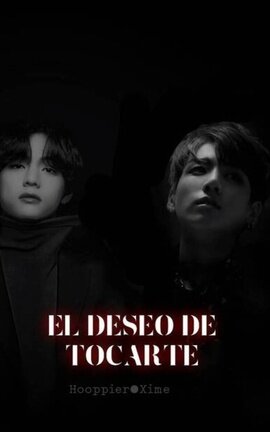 El Deseo de toacarte
