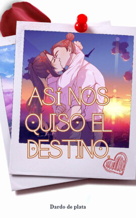 Así nos quiso el destino