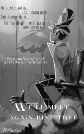 We'll meet again, pinetree