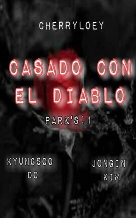 Park's 1: Casado Con El Diablo [KaiSoo] [Bilogia]