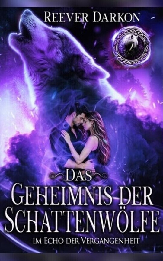 Das Geheimnis der Schattenwölfe Band 2