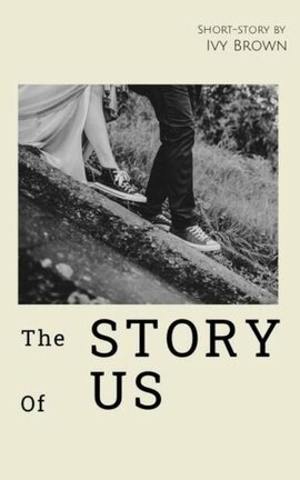 The story of us - a short story