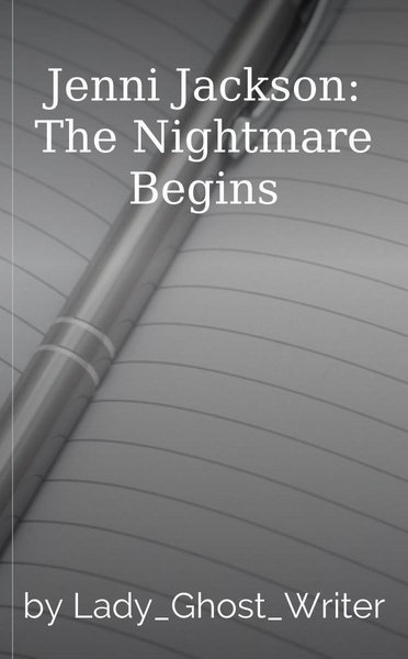 Jenni Jackson: The Nightmare Begins