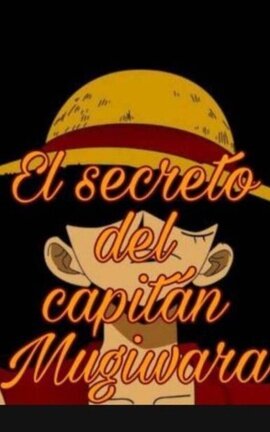 El secreto del capitán Mugiwara