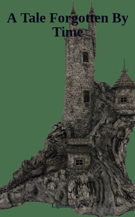 A Tale Forgotten By Time
