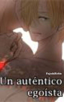 Un auténtico egoÃsta