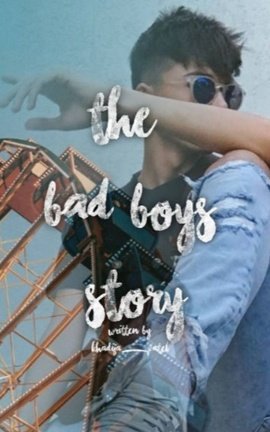 The BAD BOYS story