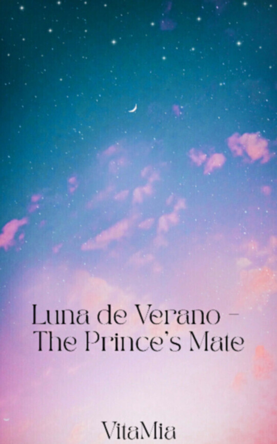 Luna de Verano – The Prince’s Mate (Book 4)