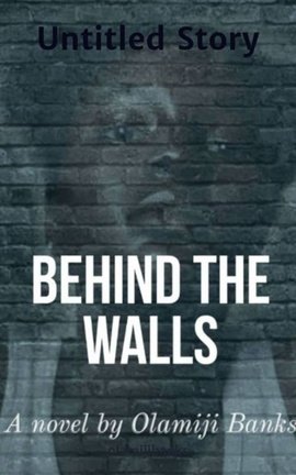 Behind the walls