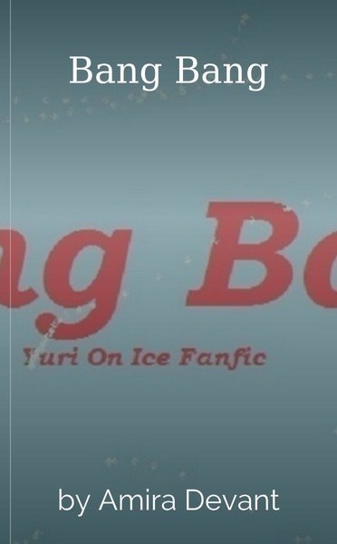 Bang Bang